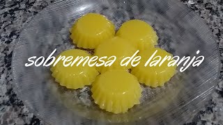 PEGUE LARANJAS E FAÇA ESSA SOBREMESA !