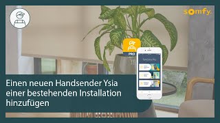 Einen neuen Handsender Ysia einer bestehenden Installation hinzufügen | Somfy