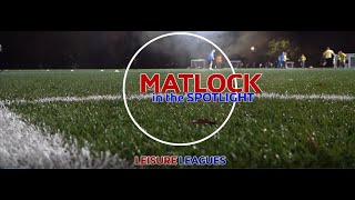 Matlock 6 a side League | League Spotlight |  Leisure Leagues