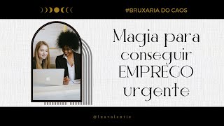 Magia para conseguir emprego URGENTE com a Ronda / Simpatia do Caos