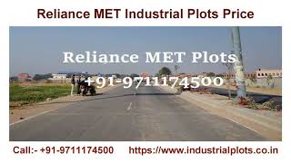 Reliance MET Industrial Plots in Jhajjar, Buy Industrial Plots at Reliance MET Call Now 9711174500