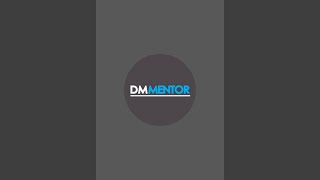 DM MENTOR is live!