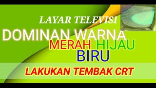 Cara Tembak Layar CRT