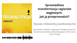 Sprawiedliwa transformacja regionów węglowych: Jak ja przeprowadzić?