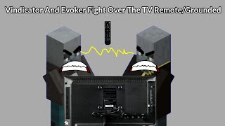 Vindicator And Evoker Fight Over The TV Remote/Grounded