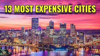 13 Most Expensive Cities in the United States 2024