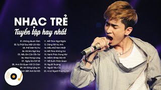 Nhạc Trẻ Hay Nhất 2021 - Liên Khúc 20 Bài Hát Tâm Trạng Buồn Hay Nhất - Nhạc Trẻ Tuyển Chọn