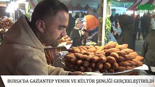 Bursa'da Gaziantep Yemek ve Kültür Şenliği