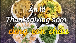 Ăn lễ Thanksgiving sớm tại nhà mình |    Lễ tạ ơn 2020 | Thanksgiving 2020 | Dung Võ Vàm Cỏ