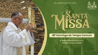 Santa Missa | 28º  Domingo do Tempo Comum