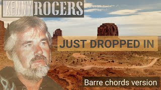 Just Dropped In - Kenny rogers - guitar lesson