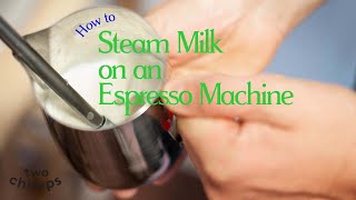 How to Steam Milk on a Coffee Machine