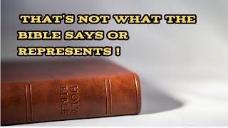 Misconceptions & Misrepresentations About The Bible