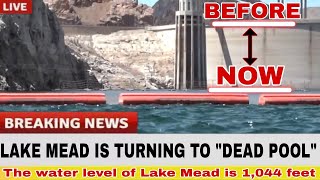 Lake Mead is coming to 'dead pool' status