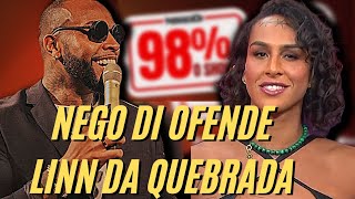 EX BBB NEGO DI OFENDE LINN DA QUEBRADA EM STANDUP 98% - CORTES DO MONTTA