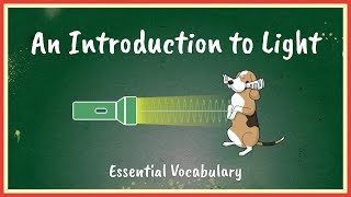 An Introduction to Light - Essential Vocabulary