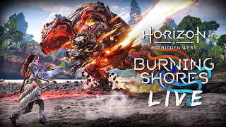 Cauldron THETA | Exploring & Quests - Burning Shores - HORIZON FORBIDDEN WEST Live [PS5, Very Hard]