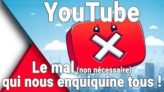 Auto-censure YouTube : Le mal (non nécessaire) qui nous enquiquine tous !