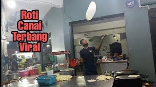 Roti Canai Terbang Viral Subang Bestari || Selangor || Malaysian Food