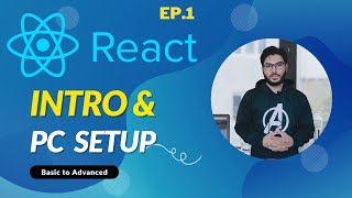 #1 React JS - Introduction & Installation (Hindi)