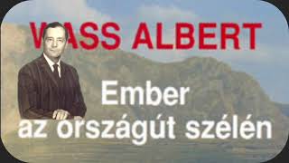 WA1 EMBER AZ ÚT SZÉLÉN - ELSÖ // WASS ALBERT