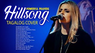 Powerful Prayers Tagalog Hillsong Worship Songs 🙏Joyful Hillsong Tagalog Cover 2022