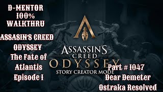 Assassin's Creed Odyssey 100% Walkthrough Dear Demeter Ostraka Resolved