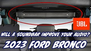 Not loud enough with the top down? Improve the Audio in your 2023 Ford Bronco with this JBL SoundBar