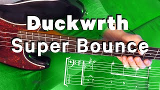 (Bass TAB + Chords Transcription) Duckwrth - Super Bounce