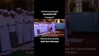 Bacaan Ssurat Al Fateha yang bersanad ke Rosullulah - Abah Guru Sekumpul