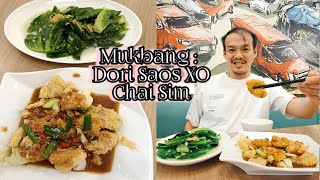 MUKBANG : DORI SAOS XO & CHAI SIM