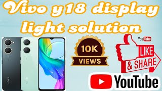 vivo y18 display light problem solution ! Vivo y18 display light solution!#smartphone#vivo