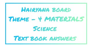 CHAPTER -4 M@TERI@LS   #CLASS 8 SCIENCE//hariyana board//work book