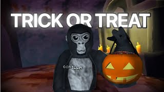 "Trick or treat"  - A gorilla tag movie