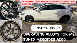 Upgrading Alloys For My Tuned Mercedes A200.., 17 inch Ya 18 inch Confusion Khatam He Nai Hori😩😩