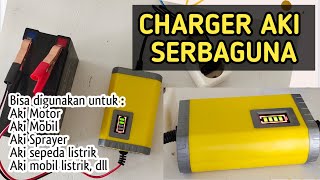 CHARGER AKI SERBAGUNA || Cocok untuk semua jeni aki