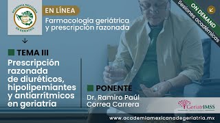 “Prescripción razonada de diuréticos, hipolipemiantes y antiarrítmicos en geriatría”.