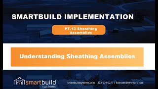 Smartbuild Implementation: Pt 13 _ Sheathing Assemblies