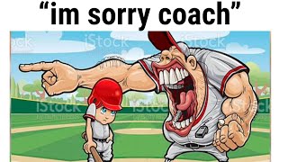 I'm Sorry Coach (meme)