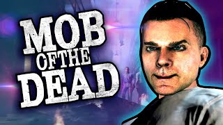 The Chaos of Mob of the Dead