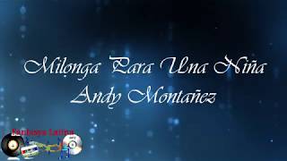 Milonga Para Una Niña   Andy Montañez   salsa Lyrics