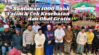 Peringatan 1 Muharram Santunan 1000 ANAK YATIM DAN CEK KESEHATAN Serta Obat GRATIS #ApotekHayyFarma