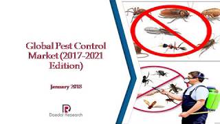 Global Pest Control Market (2017-2021 Edition) - Daedal Research