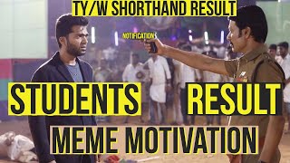 Typewriting Shorthand Exam Result Meme 2021 Motivation Meme