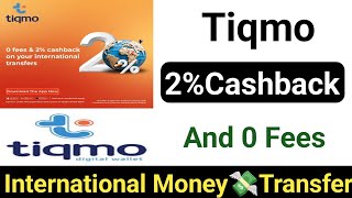 Tiqmo New Offer 0 Fees Money Transfer And 2% Cashback On Your International Money Transfer