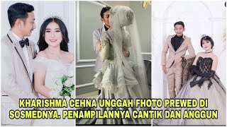 PENAMPAKAN FHOTO PREWED KHARISHMA CEHNA SANGAT SO SWEET.