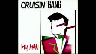 MY MAN - CRUISIN'GANG