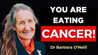 9 WORST Foods that Feed CANCER Cells 🔥 Dr  Barbara O'Neill telling SECRETS