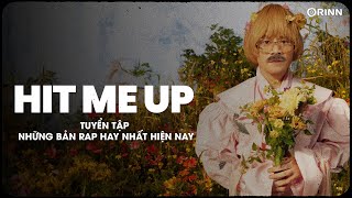 BINZ X RONBOOGZ - HIT ME UP, LAN MAN, KHI MÀ - Tuyển Tập Những Bản Rap Hay Nhất Hiện Nay 2023