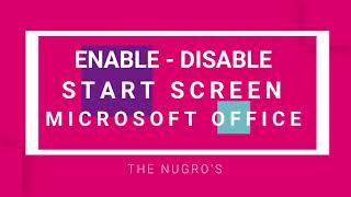 Tutorial Enable disable start screen Microsoft Office 2010 2013 2016 2019